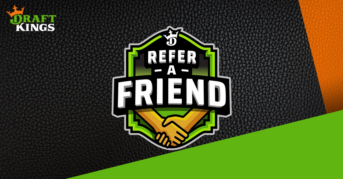 Refer a Friend to DraftKings